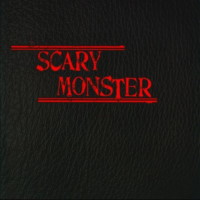 [Scary Monster Scary Monster Album Cover]