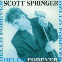Scott Springer Hello Forever Album Cover