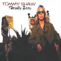 Tommy Shaw 7 Deadly Zens Album Cover