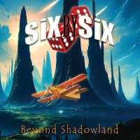 [Six By Six Beyond Shadowland Album Cover]