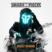 Smash Into Pieces Rise and Shine Album Cover