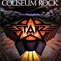 Starz Coliseum Rock Album Cover
