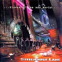 Steelhouse Lane Slaves of the New World Album Cover
