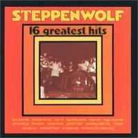 [John Kay and Steppenwolf 16 Greatest Hits Album Cover]