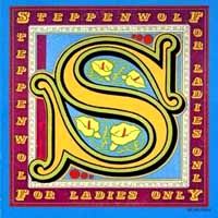 Steppenwolf For Ladies Only Album Cover