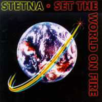 Stetna Set The World On Fire Album Cover
