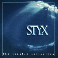 [Styx The Singles Collection Album Cover]