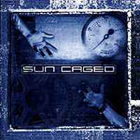 [Sun Caged Sun Caged Album Cover]
