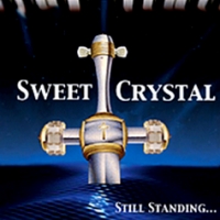 Sweet Crystal Still Standing... Album Cover