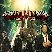 [Sweet and Lynch Only To Rise Album Cover]