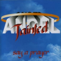 Tainted Angel Say A Prayer Album Cover