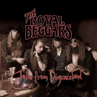 The Royal Beggars Tales From Disgraceland Album Cover