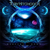 [Toby Hitchcock Mercury's Down Album Cover]