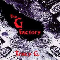 Tracy G The G Factory Album Cover