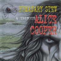 [Tributes Humanary Stew: A Tribute to Alice Cooper Album Cover]