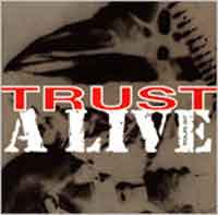 [Trust A Live Album Cover]