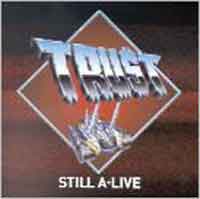[Trust Still A . Live Album Cover]