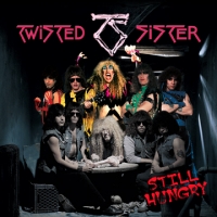 [Twisted Sister Still Hungry Album Cover]