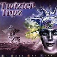 [Twizted Toyz Of Moon and Scars Album Cover]