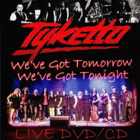 [Tyketto We've Got Tomorrow - We've Got Tonight Album Cover]