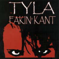Tyla Fakin' Kant Album Cover