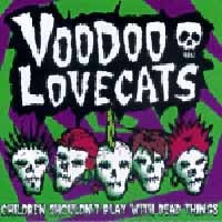 Voodoo Lovecats Children Shouldn't Play With Deadthings Album Cover