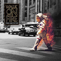 Walk On Fire Mind Over Matter Album Cover