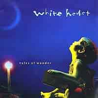 White Heart Tales of Wonder Album Cover