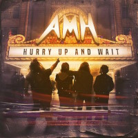 AMH Hurry Up and Wait Album Cover