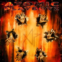 Atomic Playboyz Searchin' For Gods, Livin' Like Dogs Album Cover