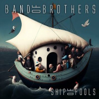 [Band of Brothers Ship of Fools Album Cover]