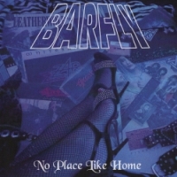 [Barfly No Place Like Home Album Cover]