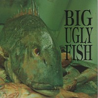 [Big Ugly Fish Big Ugly Fish Album Cover]
