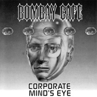 [Bombay Cafe Corporate Mind's Eye Album Cover]