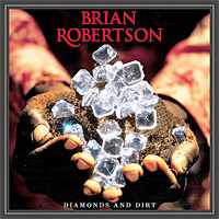[Brian Robertson Diamonds and Dirt Album Cover]