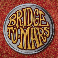 [Bridge to Mars Bridge to Mars Album Cover]
