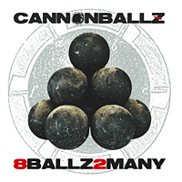 Cannonballz 8 Ballz 2 Many Album Cover