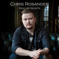 [Chris Rosander King of Hearts Album Cover]