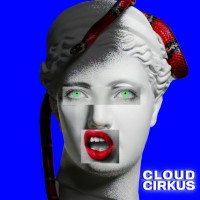 [Cloud Cirkus Cloud Cirkus Album Cover]
