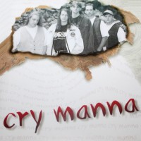 [Cry Manna Cry Manna Album Cover]