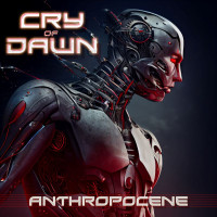 Cry of Dawn Anthropocene Album Cover