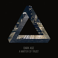 Dark Age A Matter of Trust Album Cover