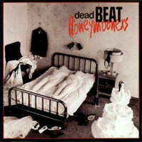 [Dead Beat Honeymooners Dead Beat Honeymooners Album Cover]