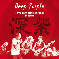 [Deep Purple ...To The Rising Sun - In Tokyo Album Cover]