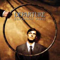 [Departure Corporate Wheel Album Cover]
