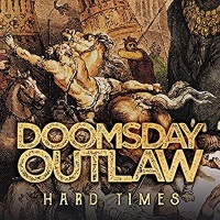 Doomsday Outlaw Hard Times Album Cover