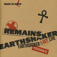 [Earthshaker Remains - Last Live Album Cover]