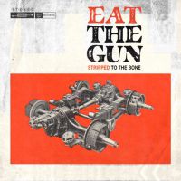 [Eat the Gun  Album Cover]