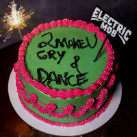 Electric Mob 2 Make U Cry  Dance Album Cover