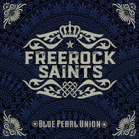 [Freerock Saints Blue Pearl Union Album Cover]
